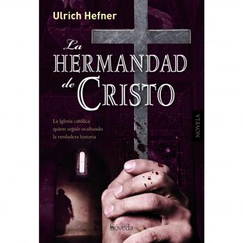 La hermandad de Cristo - Ulrich Hefner
