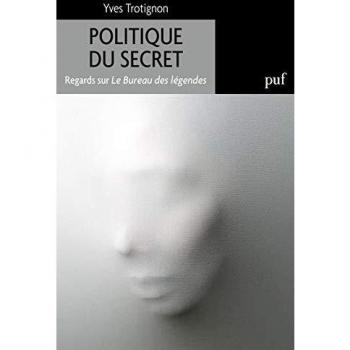 Politique du secret : Regards sur Le bureau des légendes