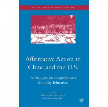 Affirmative Action and Minority Education: A Comparative Analysis of Inequality in China and the U.S