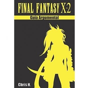 Final Fantasy X-2 - Guía Argumental