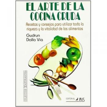 Arte De La Cocina Cruda, El