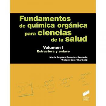 Fundamentos de química orgánica para ciencias de la salud. Volumen 1: 13