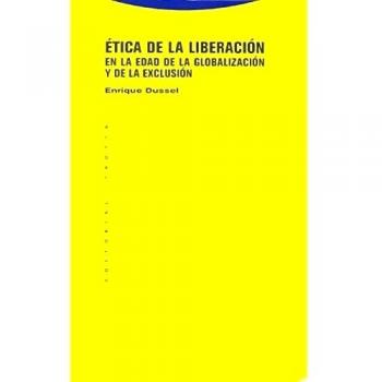 Ãtica De La LiberaciÃ³n En La Edad De La GlobalizaciÃ³n Y De La ExclusiÃ³n - 7Âª EdiciÃ³n