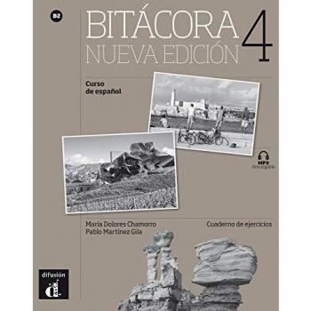 Bitácora Nueva edición 4 Cuaderno de ejercicios: Bitácora Nueva edición 4 Cuaderno de ejercicios: Vol. 2