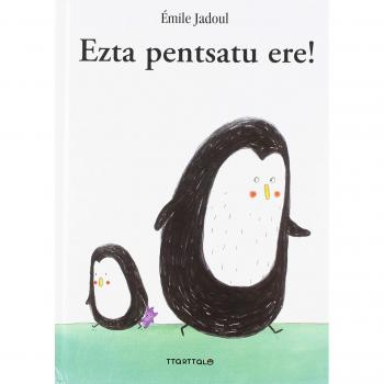 Ezta pentsatu ere!