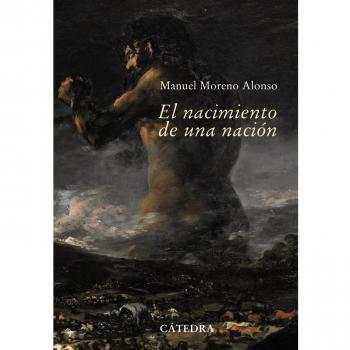 El nacimiento de una nación: Sevilla, 1808-1810. La capital de una nación en guerra