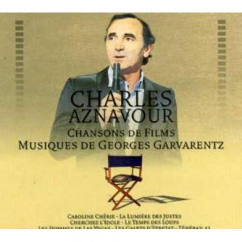 Chansons de film Musiques de Georges Garvarentz - Charles Aznavour