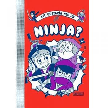 ¿Te gustaría ser un ninja?
