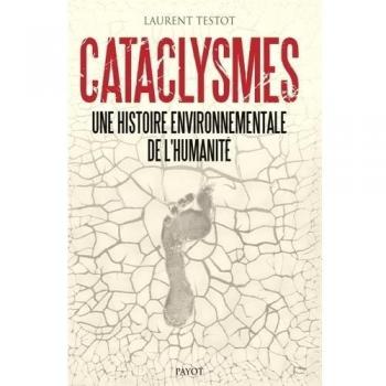 Cataclismos - Una historia ambiental de la humanidad (Tapa blanda)