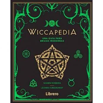 WICCAPEDIA: UNA GUIA PARA BRUJAS MODERNAS