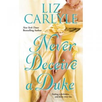 Never Deceive a Duke - Historical Romance Paperback by Liz Carlyle