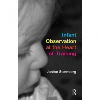 Infant Observation at the Heart of Training