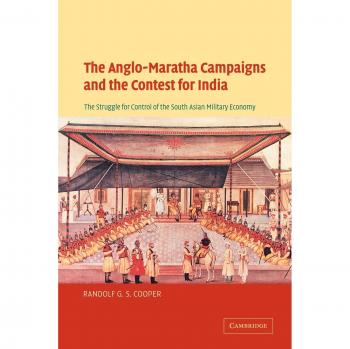 Campañas Anglo-Marathas y la Lucha por el Control de la Economía Militar del Sur de Asia: Un Análisis Histórico de Randolf G. S. Cooper