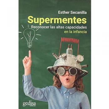 Supermentes. Reconocer las altas capacidades en la infancia