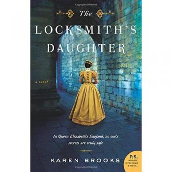 The Locksmith's Daughter: Original Version Novel by Karen Brooks