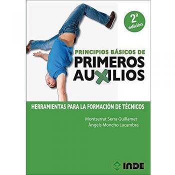 Principios básicos de primeros auxilios 2ª Edic: Herramientas para la formación de técnicos: 231