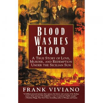 Blood Washes Blood: A True Story of Love, Murder, and Redemption Under the Sicilian Sun by Frank Viviano - Non-Fiction Book