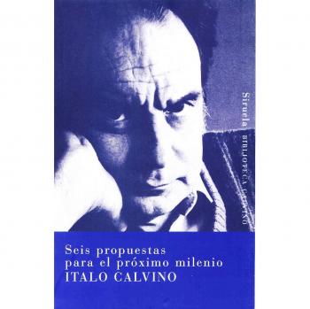 Seis propuestas para el próximo milenio: 2 - Italo Calvino