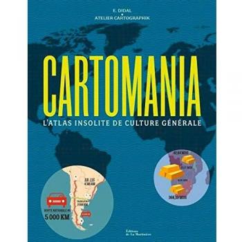 Cartomania : L'Atlas insolite de culture générale