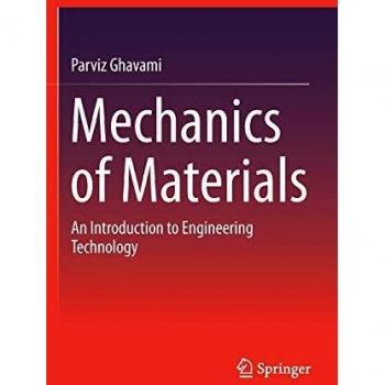 Mechanics of Materials: An Introduction to Engineering Technology