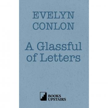 Conlon, Evelyn: Un Vaso de Cartas - Novela Epistolar Contemporánea