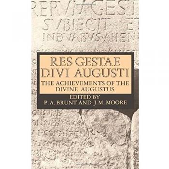 Res Gestae Divi Augusti: The Achievements of the Divine Augustus