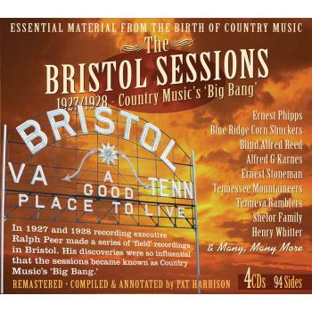 The Bristol Sessions 1927/1928 Country Music's 'Big Bang'