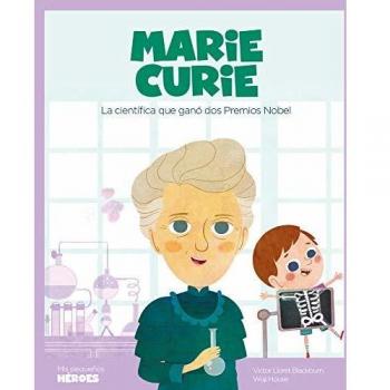 Marie Curie: La científica que ganó dos Premios Nobel
