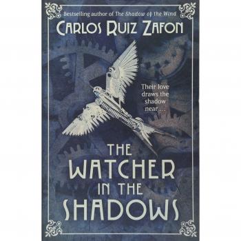 El Vigilante en las Sombras: Novela de Carlos Ruiz Zafón
