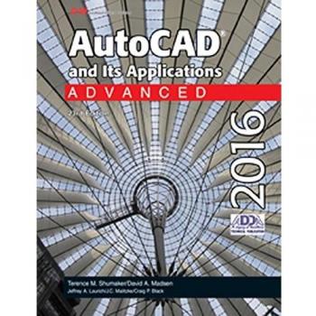 AutoCAD and Its Applications Advanced 2016