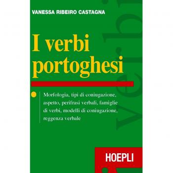 I Verbi Portoghesi - Libro de gramática y conjugación de verbos en portugués, incluye ejemplos prácticos, ejercicios y soluciones