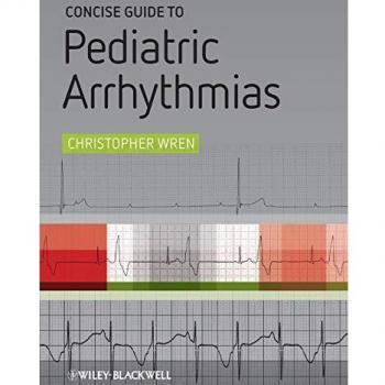 Concise Guide to Pediatric Arrhythmias
