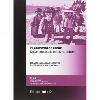 Carnaval de Cádiz: De las coplas a la industria cultural: 8