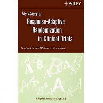 Libro de tapa dura sobre la Teoría de la Aleatorización Adaptativa a Respuesta en Ensayos Clínicos (Serie Wiley en Probabilidad y Estadística)