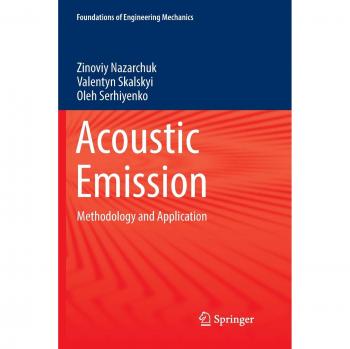Acoustic Emission: Methodology and Application