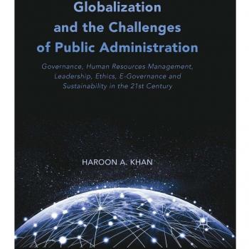 Globalization and the Challenges of Public Administration: Governance, Human Resources Management, Leadership, Ethics, E-Governance and Sustainability in the 21st Century