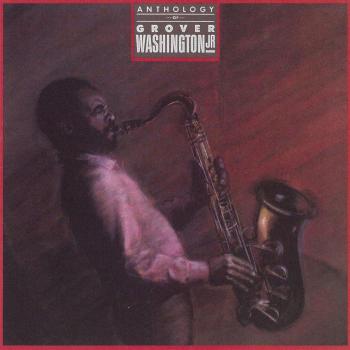 Anthology of Grover Washington