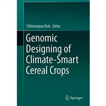 Genomic Designing of Climate-Smart Cereal Crops