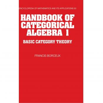 Manual de Álgebra Categórica: Volumen 1, Teoría de Categorías Básica