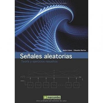 Señales aleatorias: Teoría y ejercicios resueltos