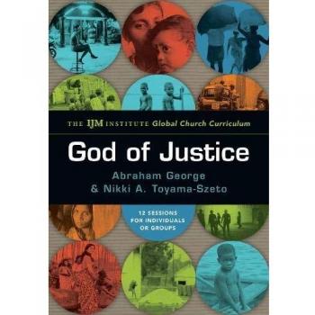 God of Justice: The IJM Institute Global Church Curriculum