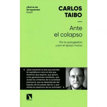 Ante el colapso: Por la autogestión y por el apoyo mutuo - Carlos Taibo Arias