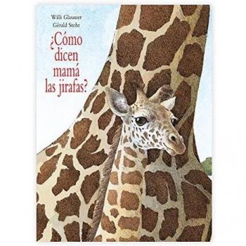 ¿Cómo dicen mamá las jirafas?
