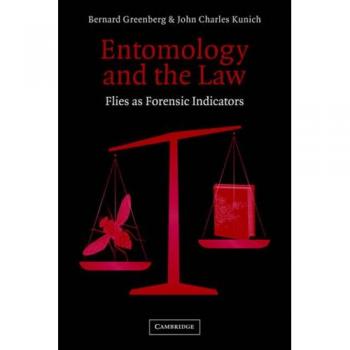 Entomología y Derecho: Moscas como Indicadores Forenses - Bernard Greenberg