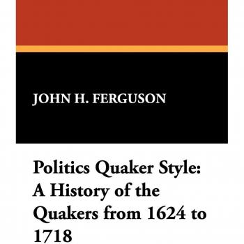 Historia de los Cuáqueros: Política al Estilo Cuáquero (1624-1718) - Tapa Dura