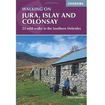 Guía de Senderismo: Caminando por Jura, Islay y Colonsay - 23 Rutas Salvajes en las Hébridas del Sur