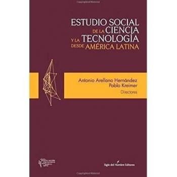 Estudio social de la ciencia y la tecnología desde America Latina
