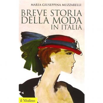 Concise History of Fashion in Italy by Maria Giuseppina Muzzarelli - Italian Fashion Overview