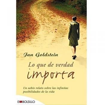 Lo que de verdad importa: Un sabio relato sobre las infinitas posibilidades de la vida.