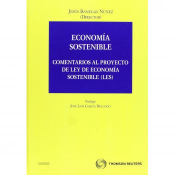 Economía sostenible - Comentarios al proyecto de ley de economía sostenible